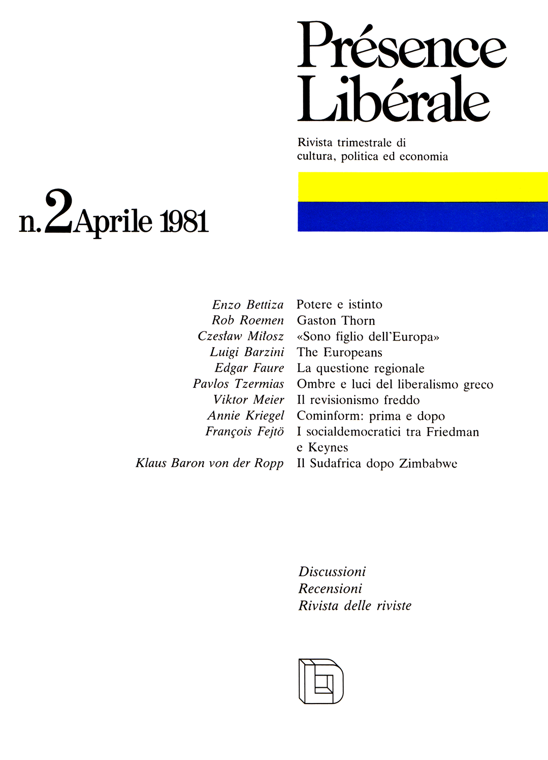 Présence libérale (Edizione italiana), issue Aprile 1981, no. 2, 1981, p. 96-104;